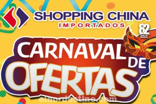 Promoción Especial Carnaval de Ofertas en Shopping China con ofertas que van hasta el martes 17 de Febrero
