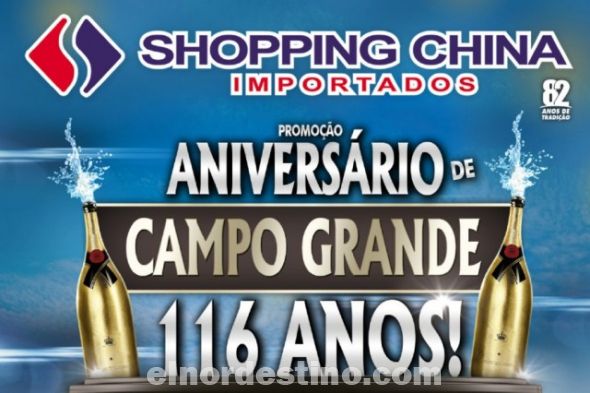 Promoción Especial “Aniversario de Campo Grande” en Shopping China con ofertas para este miércoles 26 de Agosto