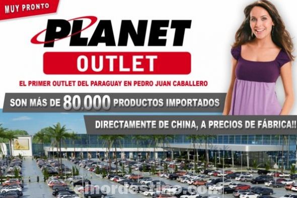 Muy pronto estará en funcionamiento en Pedro Juan Caballero Planet Outlet, el primer outlet del Paraguay