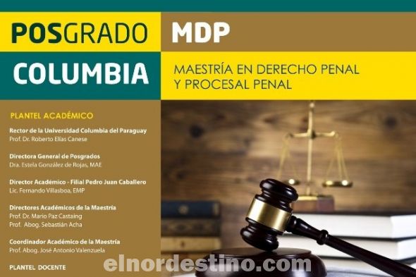 Maestría en Derecho Penal y Procesal Penal en la Universidad Columbia del Paraguay